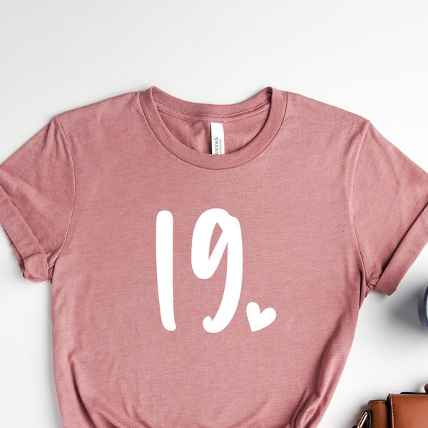 19th Birthday Shirt, 19th Birthday, 19th Birthday Gift, 19th Birthday Gift For Girl, 19th Birthday, 19th Birthday Shirt, Birthday Girl Shirt