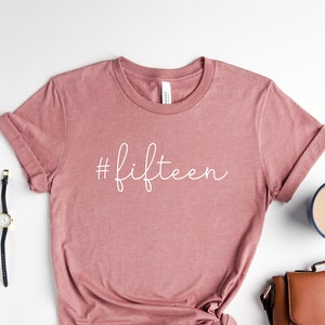 15th Birthday Shirt, 15th Birthday, 15th Birthday Gift, 15th Birthday Gift For Girl, 15th Birthday, 15th Birthday Shirt, Birthday Girl Shirt