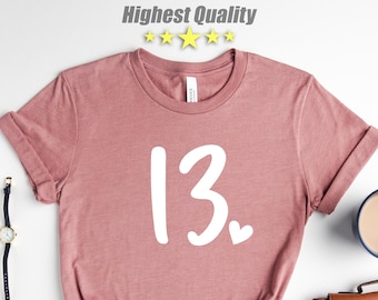 13th Birthday Shirt, 13th Birthday, 13th Birthday Gift, 13th Birthday Gift For Girl, Quarantine, 13th Birthday Shirt, Birthday Girl Shirt