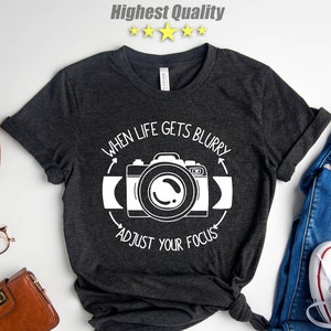 Funny Photographer Shirt, Camera Tshirt, Photograph Lover TShirt, Photography Shirts, Camera Tee, Camera Lovers TShirt, Photographer Gift