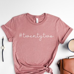 22th Birthday Shirt, 22th Birthday, 22th Birthday Gift, 22th Birthday Gift For Woman,22th Birthday Shirt,Birthday Woman Shirt, Gift For Men