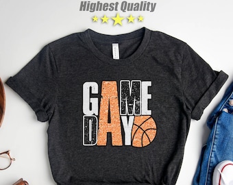 GAME DAY Basketball Shirt,Basketball Game Day Gift,Basketball Game Day TShirt,Basketball Mom Shirt,Game Day Basketball,Game Day for Everyone