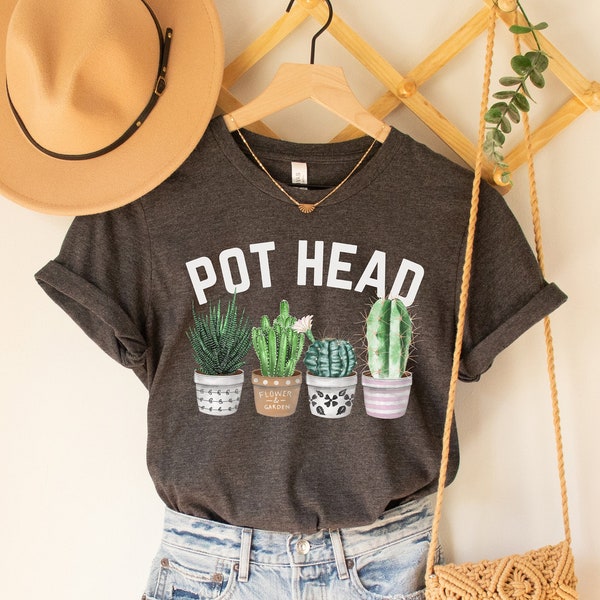 Pot Head Shirt,Plant Lover Gift,Gardener Shirt,Plant Mom Shirt,Succulent Shirt,Gardening Mom,Mom Life,Crazy Plant Lady,Plant Lover Sweater