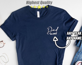 Dad Est Shirt, Dad Gift For New Dad, Custom Dad Shirt, Sweatshirt Dad Est. Shirt,Fathers Day Gift,New Dad Hospital Shirt, Father's Day Shirt