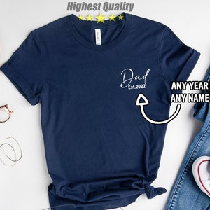 Dad Est Shirt, Dad Gift For New Dad, Custom Dad Shirt, Sweatshirt Dad Est. Shirt,Fathers Day Gift,New Dad Hospital Shirt, Father's Day Shirt