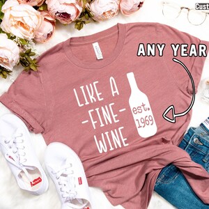 Like a Fine Wine Shirt, 53th Birthday Gift Best Friend, 53th Birthday Shirt, 53th Birthday Gift For Her, 53th Birthday Shirt, 1969 Shirt