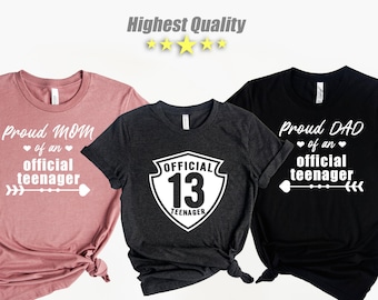 Proud Mom of Official Teenager, Proud DAD, Proud Mom,Official Teenager Shirt, Mom of Teenager, Gift For Teenager Mom, Dad of Teenager, Proud
