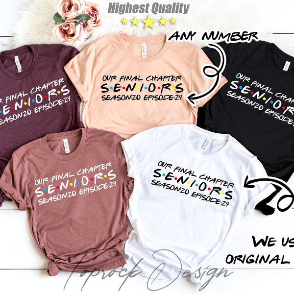 Our Final Chapter, Seniors Shirt, Seniors Season 20 Episode 24 Shirt, Graduation Shirt, Class Of 2024, Funny Senior Shirt,Friends Theme Grad