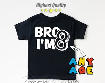 Kids 8th Birthday, Bro I'm 8 Shirt,Funny Birthday Boy T-Shirt,Eight Years Old Tees,Boy Kids Tshirt,Eighth Birthday Party Gift,New Age Shirts