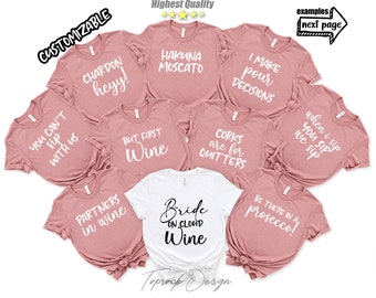 Winery Bachelorette Shirts, Wine Bachelorette Party Shirts, Hakuna Moscato, Wine Tasting Shirt, Funny Wine, Wine Theme Bachelorette, Bride