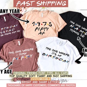 Customizable | The One Where Turns 50 Shirt, Friends Birthday Shirt,Friends Theme Party,Friends,50th Birthday Shirt Girl,50th Birthday Party