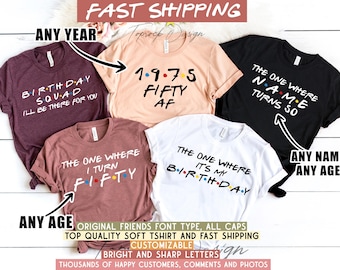 Customizable | The One Where Turns 50 Shirt, Friends Birthday Shirt,Friends Theme Party,Friends,50th Birthday Shirt Girl,50th Birthday Party