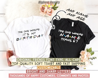 Customizable | The One Where Turns 67 Shirt, Friends Birthday Shirt,Friends Theme Party,Friends,67th Birthday Shirt Girl,67th Birthday Party