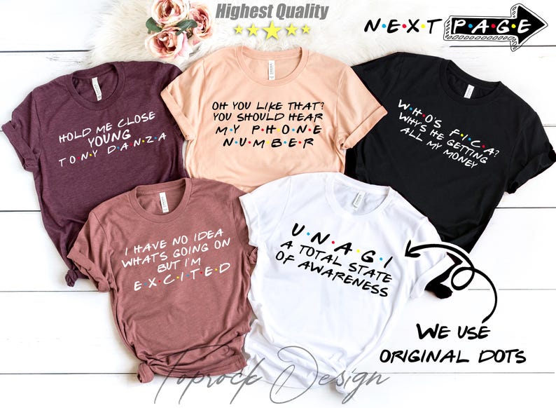 May include: Five different t-shirts with various text and designs inspired by the popular TV show "Friends". The shirts are all white, black, brown, or pink.