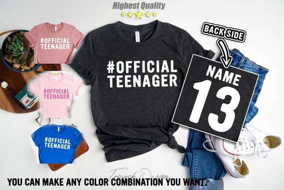 Customizable FRONT+BACK | Official Teenager Shirt, 13Th Birthday Shirt, Birthday Girl/Boy Shirt,Custom Year Name,BirthdayGirl Shirt,Thirteen