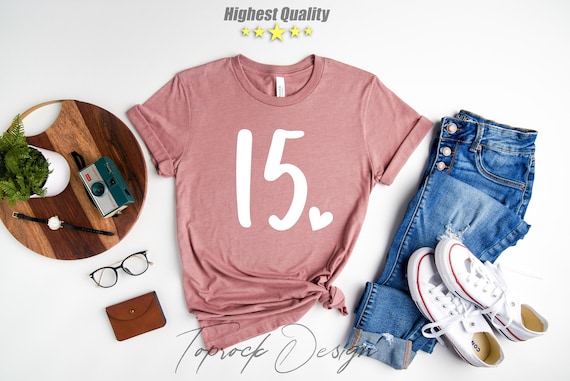 15th Birthday Shirt, 15th Birthday, 15th Birthday Gift, 15th Birthday Gift For Girl, 15th Birthday, 15th Birthday Shirt, Birthday Girl Shirt