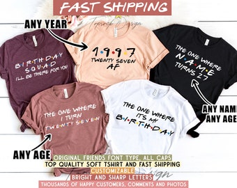 Customizable | The One Where Turns 27 Shirt,Friends Birthday Shirt,Friends Theme Party,Friends,27th Birthday Shirt Woman,27th Birthday Party