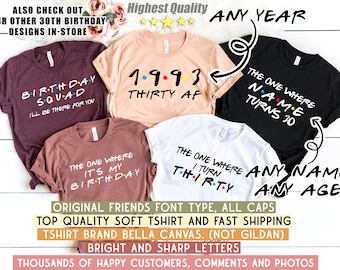 30th Birthday Shirt, The One Where I Turn 30 Shirt, Thirty Birthday Shirt, Birthday Party Shirts, Birthday Squad Shirts for Women, 20th,40th