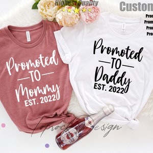 Promoted to Mommy and Daddy Est 2022, Baby Announcement, Pregnancy Shirt, New Mom Gift, Mom Shirt, Dad Shirt,Gift for Parents,Sister,Brother