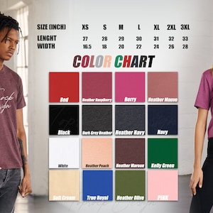 May include: Color chart for t-shirts with various colors, including red, black, white, heather raspberry, berry, heather mauve, dark grey heather, heather navy, navy, heather peach, heather maroon, kelly green, soft cream, true royal, heather olive, and pink. The chart shows the size in inches, with measurements for length and width.