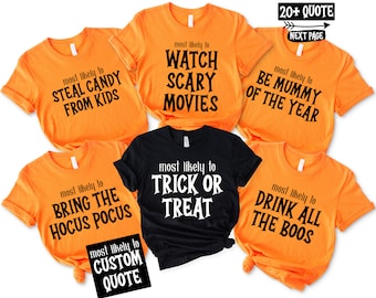 Most Likely to Halloween,Family Halloween Shirts,,Funny Halloween Shirt,Matching Halloween Shirt,Halloween Party,Halloween Group Shirt