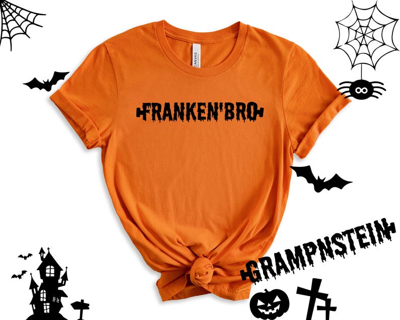 May include: Orange t-shirt with black dripping text that reads "Franken'Bro" and "Grampnstein".