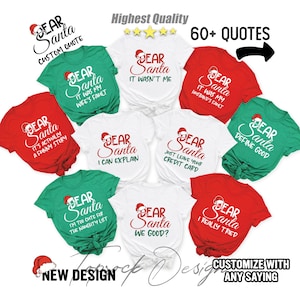 Dear Santa Shirts, Dear Santa Christmas Family Shirts, Dear Santa Group Shirts, Christmas Family Shirt, Family Shirt, Christmas Quotes Shirt