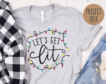 Lets Get Lit SVG | Christmas Lights SVG | christmas lights cut file | christmas svg | xmas tshirt design | digital download, svg png eps dxf