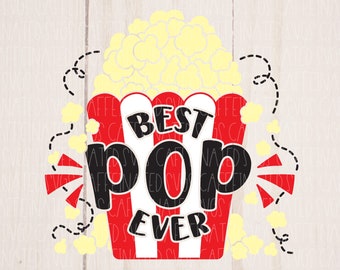 Fathers Day svg | Best Pop Ever svg | Best Dad ever svg | popcorn svg | best dad ever shirt | dad svg | digital download, svg png eps dxf