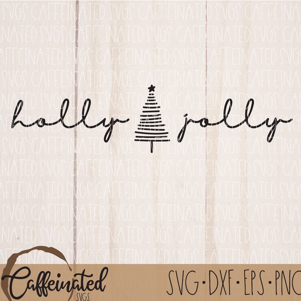 Holly Jolly svg, Christmas Tree SVG, Christmas Svg, Christmas Trees Svg, holly jolly shirt, digital download, svg png eps dxf