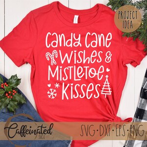 Candy Cane Wishes & Mistletoe Kisses SVG, Christmas Svg, Winter svg, Candy cane svg, Christmas Shirt, descarga digital, svg png eps dxf