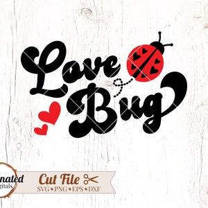 Love Bug SVG, lovebug in formato SVG, San Valentino in formato SVG, San Valentino in formato Svg, amore bug clipart, coccinella in formato SVG, piccolo amore insetto in formato SVG, regali per la mamma