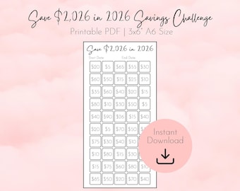May include: A printable PDF savings challenge chart with the text "Save $2,026 in 2026 Savings Challenge." The chart is 3x6 inches in size and features a grid with various dollar amounts to save. An "Instant Download" graphic is also present.