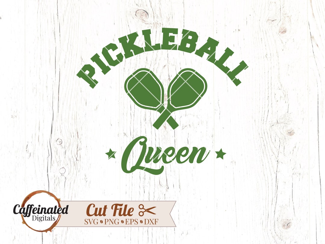 Pickleball Queen Svg, Pickleball Svg, Love Pickleball Svg, Pickleball