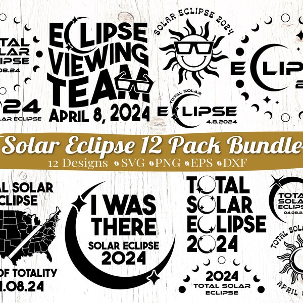 Solar Eclipse 2024 Svg Bundle, Eclipse svg, Eclipse 2024 svg, Solar Eclipse svg, solar eclipse shirt, eclipse viewing team, eclipse glasses