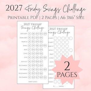 May include: A 2027 Friday Savings Challenge printable PDF tracker in A6 3x6 inch size. The document features two pages with monthly rows and numbered circles for tracking weekly savings, totaling 829 dollars saved by the end of the year.