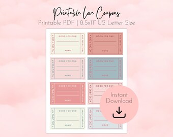 May include: Printable love coupons in various pastel colors, including pink, blue, and green. Each coupon has space for customization and reads "Good for One" and "XOXO." The image also includes the text "Printable PDF | 8.5x11" US Letter Size" and "Instant Download."