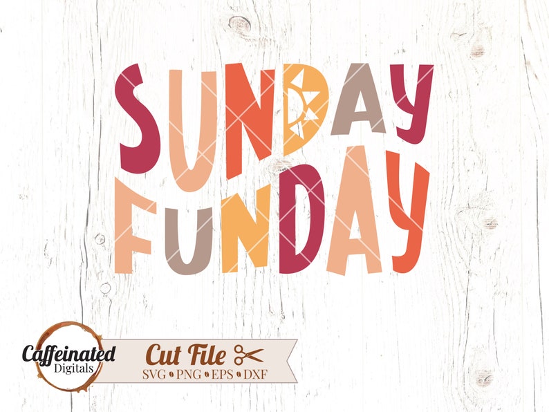 May include: A digital cut file design featuring the text "Sunday Funday" in a colorful, playful font. The text is in shades of red, orange, yellow, and brown, with a sun graphic incorporated into the "N" of "Sunday".
