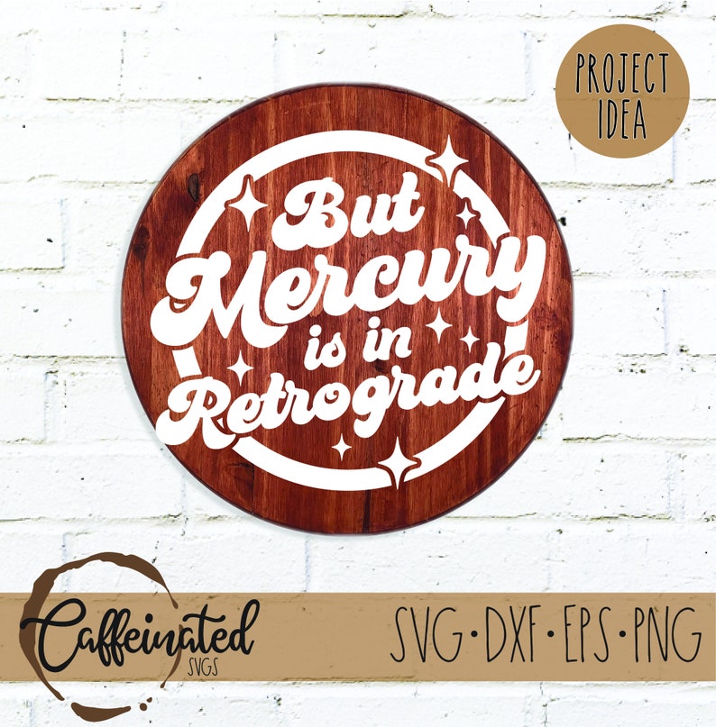 List 27+ Background Images but mercury is in retrograde wooden sign Completed