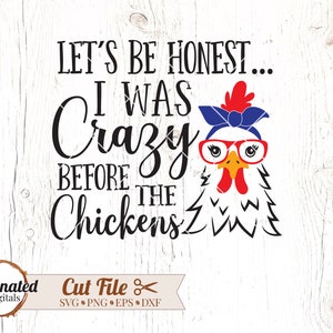 J'étais fou avant les poulets SVG, PNG, Crazy Chicken Lady SVG, poulet avec des lunettes svg, poulet svg, poulet dame svg, svg ferme