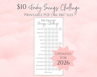 May include: A printable PDF savings challenge with the text "$10 Friday Savings Challenge" and "Updated for 2026." The design includes a chart to track savings, with a goal of $520. The size is A6 3x6 inches.
