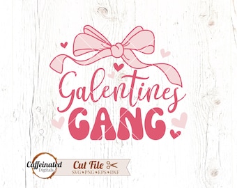 ガレンタイン ギャング SVG、ガールズ バレンタイン SVG、ベスト バレンタイン デー svg、BFF バレンタイン svg、ガール ギャング svg、ガレンタイン デー シャツ、アンチ バレンタイン