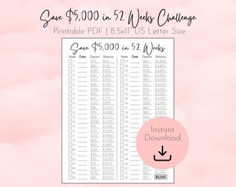 May include: A printable PDF titled "Save $5,000 in 52 Weeks Challenge." The black text is on a white background with a pink watercolor wash. The document is 8.5x11 inches and includes a savings tracker with checkboxes and deposit amounts.