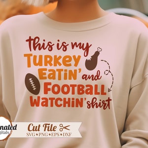Turkey and Football SVG, funny thanksgiving svg, thanksgiving football turkey, turkey and touchdowns svg, thanksgiving svg, football watchin
