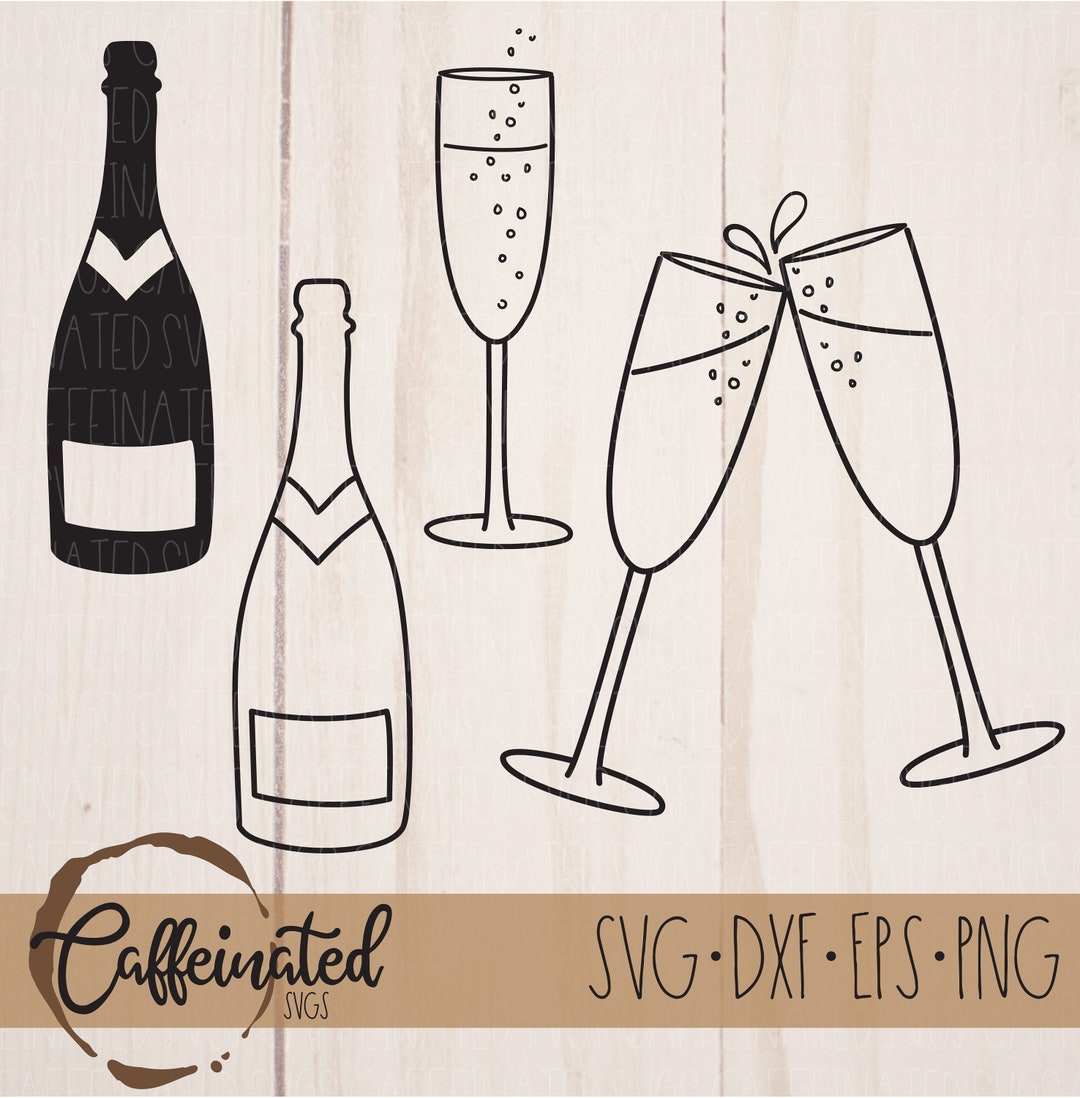 Champagne SVG Champagne Bottle Svg Toast Svg Toasting Svg Champagne ...