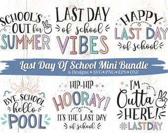 Last Day of School SVG Bundle, last day of school svg, summer svg, end of school svg, last day cut file, teacher shirt, last day png