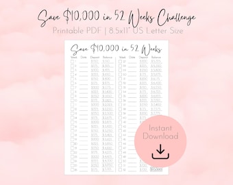 May include: A printable PDF titled "Save $10,000 in 52 Weeks Challenge" on a pink background. The document is a savings tracker with weekly deposit amounts and balance columns. Includes a pink circle with "Instant Download" text and a downward arrow.