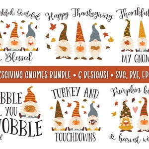 May include: Thanksgiving-themed gnome bundle with six designs. Each design features gnomes with pumpkins, turkey, and fall leaves. Text includes "Thankful, Grateful, & Blessed," "Happy Thanksgiving," and "My Gnomies." The bundle includes SVG, DXF, EPS, and PNG files.