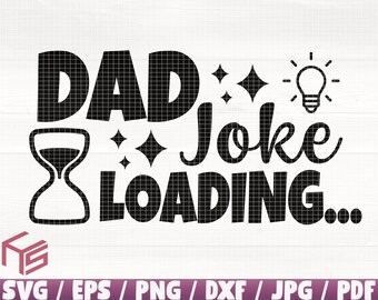 Download Dad Joke Loading Svg Etsy