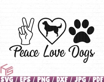 Peace Love Dogs Svg Etsy